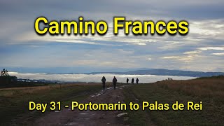 31  Camino Frances  Portomarin to Palas de Rei  249km [upl. by Isaiah347]