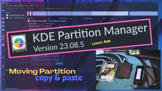 Linux App  KDE Partition Manager moving partition  copy amp paste [upl. by Nehgaem341]