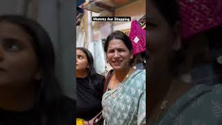 Mummy Aur shopping  Kajal Chauhan [upl. by Emmalynn]