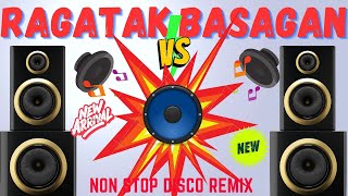 ✴️🔊 BASAGAN NG SPEAKER ✴️🔊 Versus RAGATAK BATTLE MIX BASS BOOSTED SOUND REMIX Non Stop Music [upl. by Ttirb84]