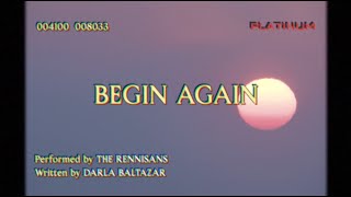 Begin Again  The Rennisans Official Lyric Video [upl. by Innavoij]