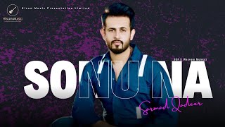 Sonu Na  Sarmad Qadeer  Waseem Mumtaz  Sarmad Qadeer New Song  Hisun Music [upl. by Troc967]