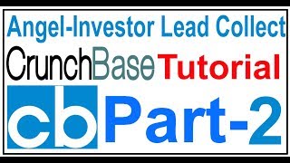 Crunchbase Bangla Tutorial Part2  AngelInvestor info collect from Crunchbase [upl. by Werda]