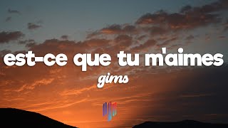 Maître Gims  Estce Que Tu Maimes  Lyrics [upl. by Akiemahs]