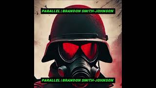 Parallel  Brandon SmithJohnson [upl. by Donielle]