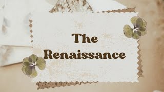 The Renaissance [upl. by Hild]