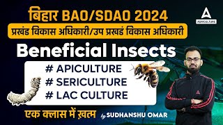 Beneficial Insects  Apiculture  Sericulture  Lac Culture  Bihar BAOSDAO 2024  By Sudhanshu Sir [upl. by Court]