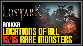 All Anikka Monster Locations Lost Ark [upl. by Airan433]