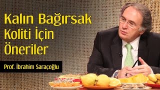 Kalın Bağırsak Koliti İçin Öneriler  Prof İbrahim Saraçoğlu [upl. by Iruyas620]