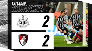 Newcastle United 2 AFC Bournemouth 2  EXTENDED Premier League Highlights [upl. by Ednyl111]