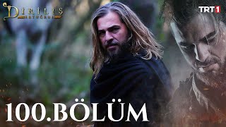 Diriliş Ertuğrul 100 Bölüm [upl. by Katrine]