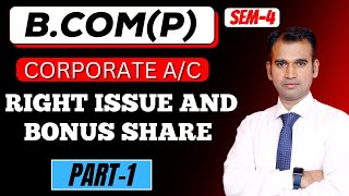 right issue and bonus share for bcom class  part 1 introduction corporate accounting  bcom [upl. by Attirehs]