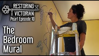 Restoring Our Victorian Pearl E10 Bedroom Mural amp More [upl. by Aienahs]