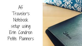 A5 Travelers Notebook setup ft Erin Condren Petite Planners [upl. by Aiel]