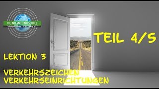 Theorieunterricht Fahrschule Lektion 3  Teil 45 VerkehrszeichenVerkehrseinrichtungen [upl. by Siryt]