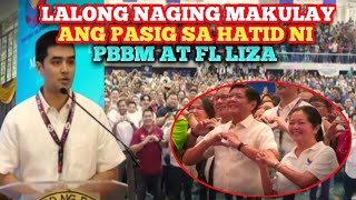 PBBM PINAGKAGULUHAN SA PASIG MAYOR VICO SOTTO NAGPASALAMAT KAY PBBM AT FL LIZ [upl. by Tshombe]