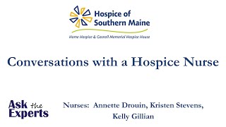 Ask the Experts Conversations with a Hospice Nurse [upl. by Adriaens]