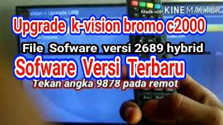 Upgrade SW terbaru Kvision bromo c2000 [upl. by Oregolac953]