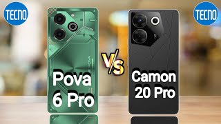 Tecno Pova 6 Pro 5G vs Tecno Camon 20 Pro 5G [upl. by Mehs]