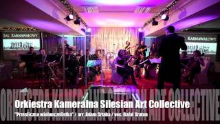 quotWiolonczelistkaquot  Orkiestra Kameralna Silesian Art Collective suma mixu live [upl. by Cyma]