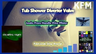 Tub Shower Diverter Valve Leaks Water From Handle Price Pfister Fast Leak Stop Repair [upl. by Maxie]