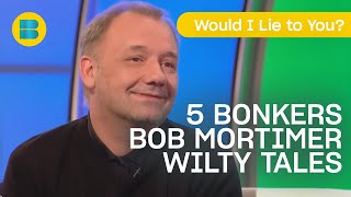 5 Bonkers Bob Mortimer Tales  Best of Bob Mortimer  Would I Lie to You  Banijay Comedy [upl. by Nerdna]