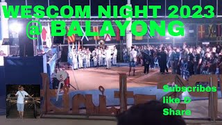 WESCOM NIGHT 2023  BALAYONG [upl. by Dasha]