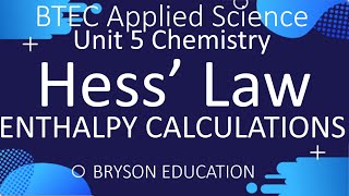 BTEC Applied Science  Unit 5 Chemistry  Hess Law [upl. by Mindi]