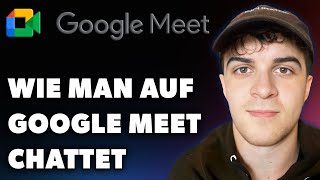 Wie Man Auf Google Meet Chattet Leitfaden 2024 [upl. by Joane]