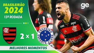 FLAMENGO 2 X 1 CRUZEIRO  MELHORES MOMENTOS  13ª RODADA BRASILEIRÃO 2024  geglobo [upl. by Aneehs]