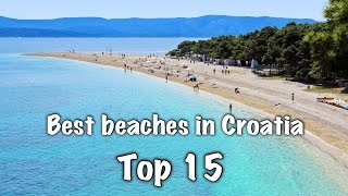 Top 15 Best Beaches In Croatia [upl. by Schofield273]