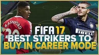 FIFA 17 The Top 10 Strikers To Buy Career Mode Guide [upl. by Nylevol]