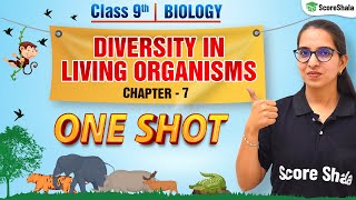 Diversity in Living Organisms  FULL CHAPTER  CLASS 9 CBSE Science BIOLOGY Chapter 7 [upl. by Sola141]