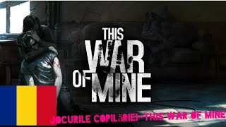 This war of Mine jocurile copilariei [upl. by Brandes]