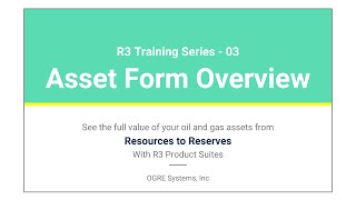 R3 Training 03  Asset Form Overview [upl. by Arreit331]