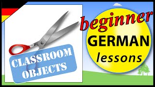 Classroom objects in German  Beginner German Lessons for Children [upl. by Adnilec882]