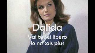 Dalida  Je ne sais plus  Vai tu sei libero [upl. by Arabelle]