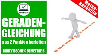 GERADENGLEICHUNG aufstellen  Analytische Geometrie 6 [upl. by Bathulda391]