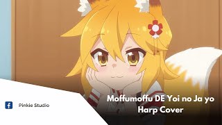 Senko san ED  Moffumoffu DE Yoi no Ja yo harp cover [upl. by Libbi]