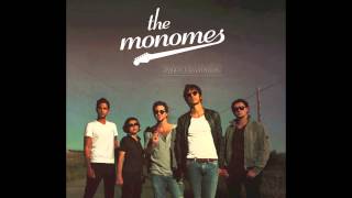 The Monomes  Sweet Champagne [upl. by Eniarol]