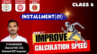 HOW TO IMPROVE CALCULATION SPEED  INSTALLMENT COMPOUND INTEREST  TSPSC DAO SSC  BY GAJANAND [upl. by Anaed390]