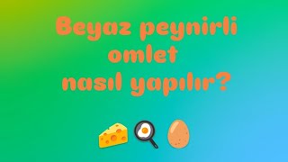 Bebekler için peynirli omlet 🧀 🥚 🍳 [upl. by Ailat]