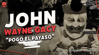 JOHN WAYNE GACY quotPOGO EL PAYASOquot  Vlog  Historial Criminal [upl. by Ainahs]