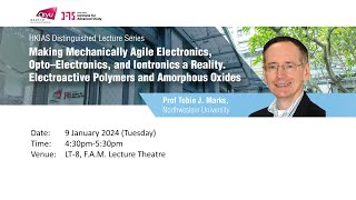 20240109  Making Mechanically Agile Electronics Opto–Electronics and Iontronics a Reality [upl. by Lehcir]