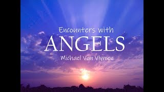 Encounters with Angels  Look for an Increase in Angelic Activity [upl. by Yelsha783]