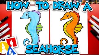 How To Draw A Seahorse [upl. by Aurilia427]