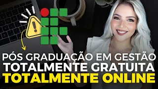 🔥 INSTITUTO FEDERAL abre PÓS GRADUAÇÃO 100 ONLINE e GRATUITA em GESTÃO  Mari Rel [upl. by Asset]