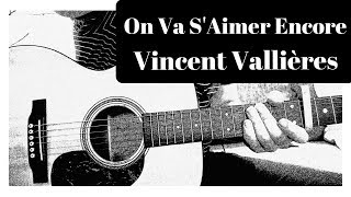 Vincent Vallières  On Va SAimer Encore Guitare pour DébutantPartitions [upl. by Tchao443]