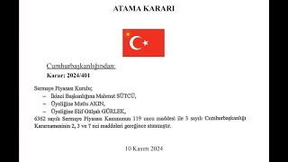 SPK Üyeliklerine Cumhurbaşkanı Kararı ile Atamalar Resmi Gazete de Yeni Halka Arz Açığa Satış [upl. by Noiram934]