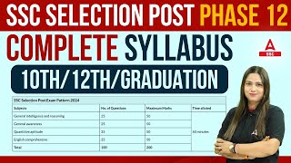 SSC Selection Post Phase 12 Syllabus  SSC Selection Post Syllabus  SSC Phase 12 Syllabus [upl. by Tongue932]